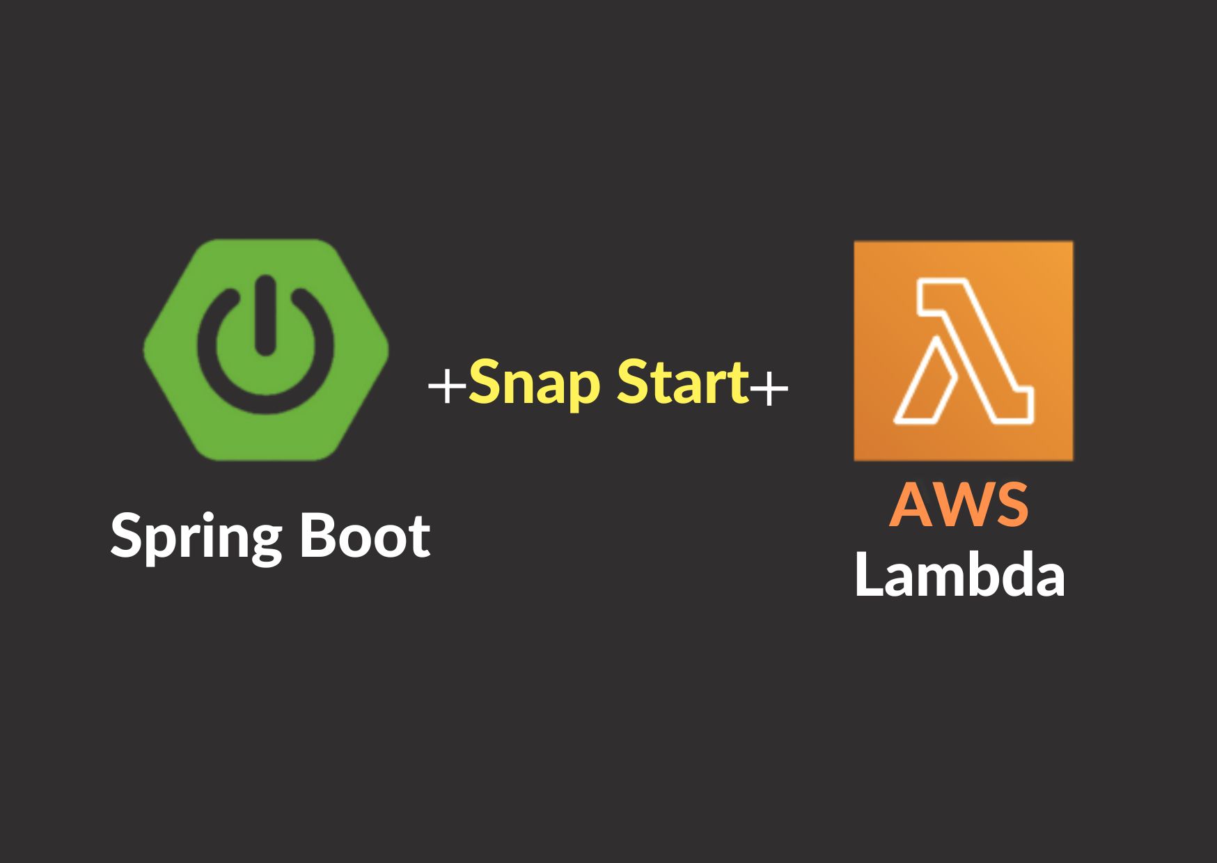 Kick Start Spring Boot On AWS Lambda with Snap Start